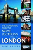 The Worldwide Guide to Movie Locations Presents: London (Worldwide Guide to Movie Locations) 1840234997 Book Cover