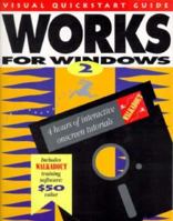 Microsoft Works 2.0 for Windows (Visual QuickStart Guide) 0938151835 Book Cover