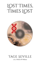 Lost Times, Times Lost 1639030360 Book Cover