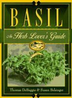 Basil: An Herb Lover's Guide 1883010195 Book Cover