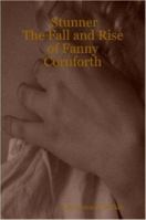 Stunner: The Fall and Rise of Fanny Cornforth 1475229070 Book Cover