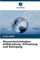 Wassertechnologien: Aufbereitung, Entsalzung und Reinigung (German Edition) 6209757138 Book Cover