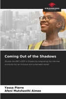 Coming Out of the Shadows 6200706557 Book Cover