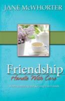 Friendship: Handle With Care 0892253835 Book Cover