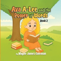 Ava A-Lee and the Power Of Words (The A-Lee Kids) 1069643599 Book Cover