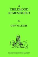 A Childhood Remembered 142593627X Book Cover