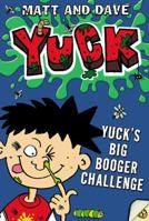 Yuck's Big Booger Challenge 1442483121 Book Cover