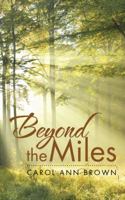 Beyond the Miles 1504984757 Book Cover