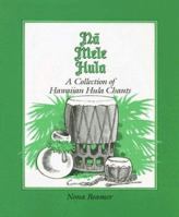 Na Mele Hula: A Collection of Hula Chants (Na Mele Hula) 0939154757 Book Cover