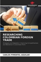 Researching Colombian Foreign Trade 6207958268 Book Cover
