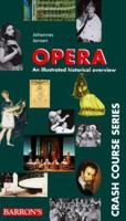 Opera (Crash Course Series) 0764104381 Book Cover