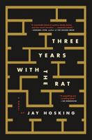 Three Years with the Rat 1250116309 Book Cover