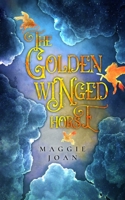 The Golden Winged Horse B08761Z5VR Book Cover