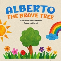 Alberto the Brave Tree B0GJQYB6YH Book Cover