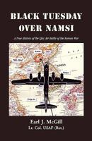 Black Tuesday Over Namsi: B-29s vs MIGs—The Forgotten Air Battle of the Korean War, 23 October 1951 0788446193 Book Cover