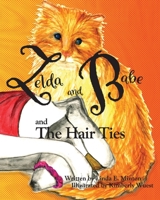 Zelda and Babe and the Hair Ties 1734403926 Book Cover