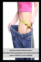 impulso desnecessário lastro (Comboio Educação bases psicóticas perda de peso) CONVITE uma VIAGEM B0F784HX78 Book Cover