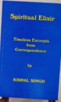Spiritual Elizir: Timeless Excerpts from Correspondence 0942735021 Book Cover