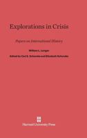 Explorations in Crisis Papers on International History 067449329X Book Cover