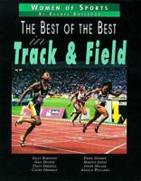 Best Of The Best/Track & Field (Women of Sports) 0761313001 Book Cover