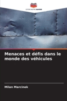 Menaces et défis dans le monde des véhicules (French Edition) 6207803140 Book Cover