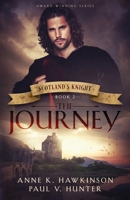 Scotland's Knight: The Journey 1732017514 Book Cover