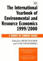 The International Yearbook of Environmental and Resource Economics 1999-2000: A Survey of Current Issues (New Horizons in Environmental Economics) 1840640952 Book Cover