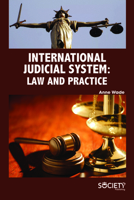 International Judicial System: Law and Practice 1773613448 Book Cover