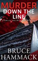 Murder Down The Line: A Smiley and McBlythe Mystery 1737344394 Book Cover