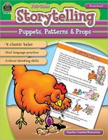 Storytelling: Puppets, Patterns & Props 1420623206 Book Cover