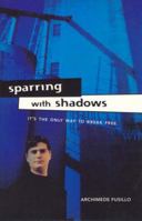 Sparring with Shadows 0140386564 Book Cover