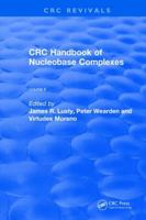 Handbook of Nucleobase Complexes 1138105856 Book Cover