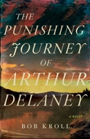 The Punishing Journey of Arthur Delaney 1770416331 Book Cover