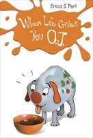 When Life Gives You O.J. 0375859020 Book Cover