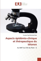 Aspects épidémio-clinique et thérapeutique du tétanos 6203417823 Book Cover