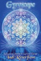 Gyroscape: Spherical Spins in Lyrical Verse 0692203591 Book Cover