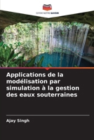 Applications de la modélisation par simulation à la gestion des eaux souterraines (French Edition) 6208848784 Book Cover