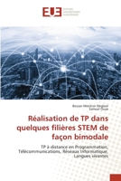 Réalisation de TP dans quelques filières STEM de façon bimodale 6203448508 Book Cover