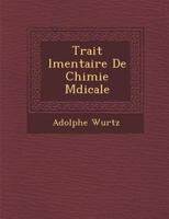 Trait L Mentaire de Chimie M Dicale 1249952263 Book Cover