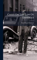 Cases On The Law Of Damages 1024414884 Book Cover