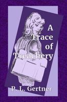 A Trace of Treachery 1731497482 Book Cover