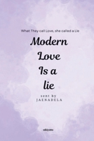 Modern Love is a Lie B0FJQY66YS Book Cover