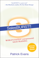 SalesBURST!!: World's Fastest (entrepreneurial) Sales Training 0470150718 Book Cover