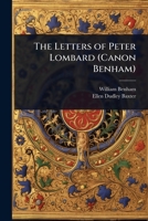 The Letters of Peter Lombard (Canon Benham) 1024071456 Book Cover