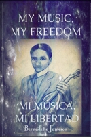 My Music, My Freedom: Mi Música, Mi Libertad B08NWWKB5Z Book Cover