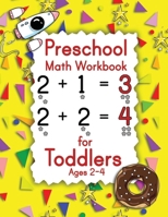 Preschool Math Workbook for Toddlers Ages 2-4: Learn and Practice Number Tracing and Counting book for kids and Preschoolers B091N4P1ZL Book Cover