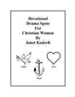 Devotional Drama Spots for Christian Women B0CGG92MKB Book Cover