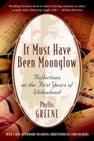 It Must Have Been Moonglow: Reflections on the First Years of Widowhood 0812967844 Book Cover