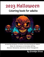 2023 Halloween coloring book for adults: 1 - 8.5" * 11" Enchanting Escapes: A Spooky Halloween Journey B0CFZCPBDR Book Cover