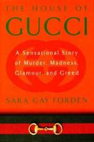 The House of Gucci: aA Sensational Story of Murder, Madness, Glamour, and Greed